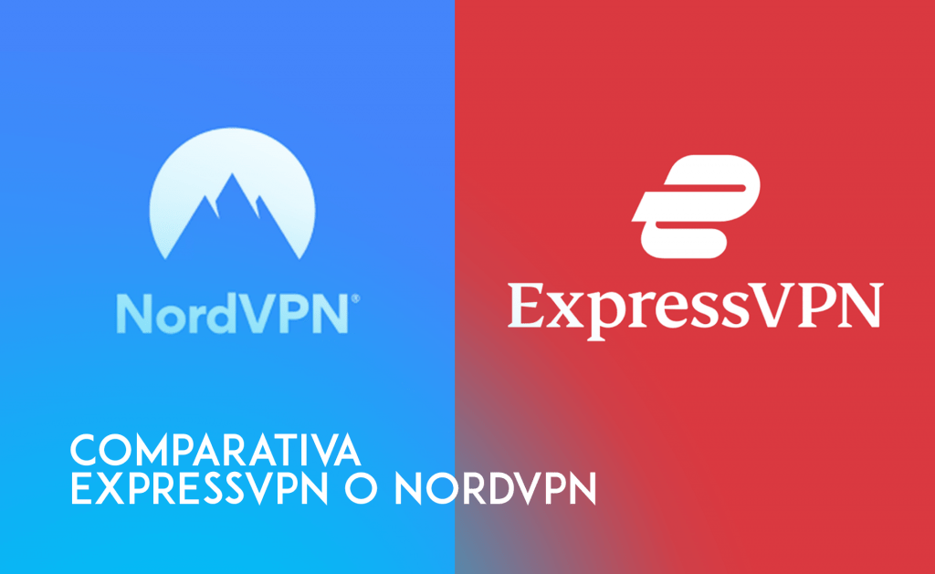 Comparativa: ExpressVPN o NordVPN