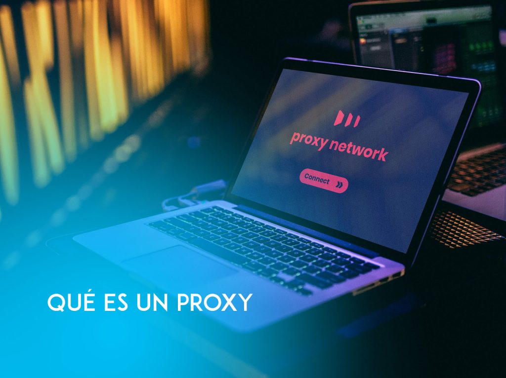 Un proxy ¿Qué es?