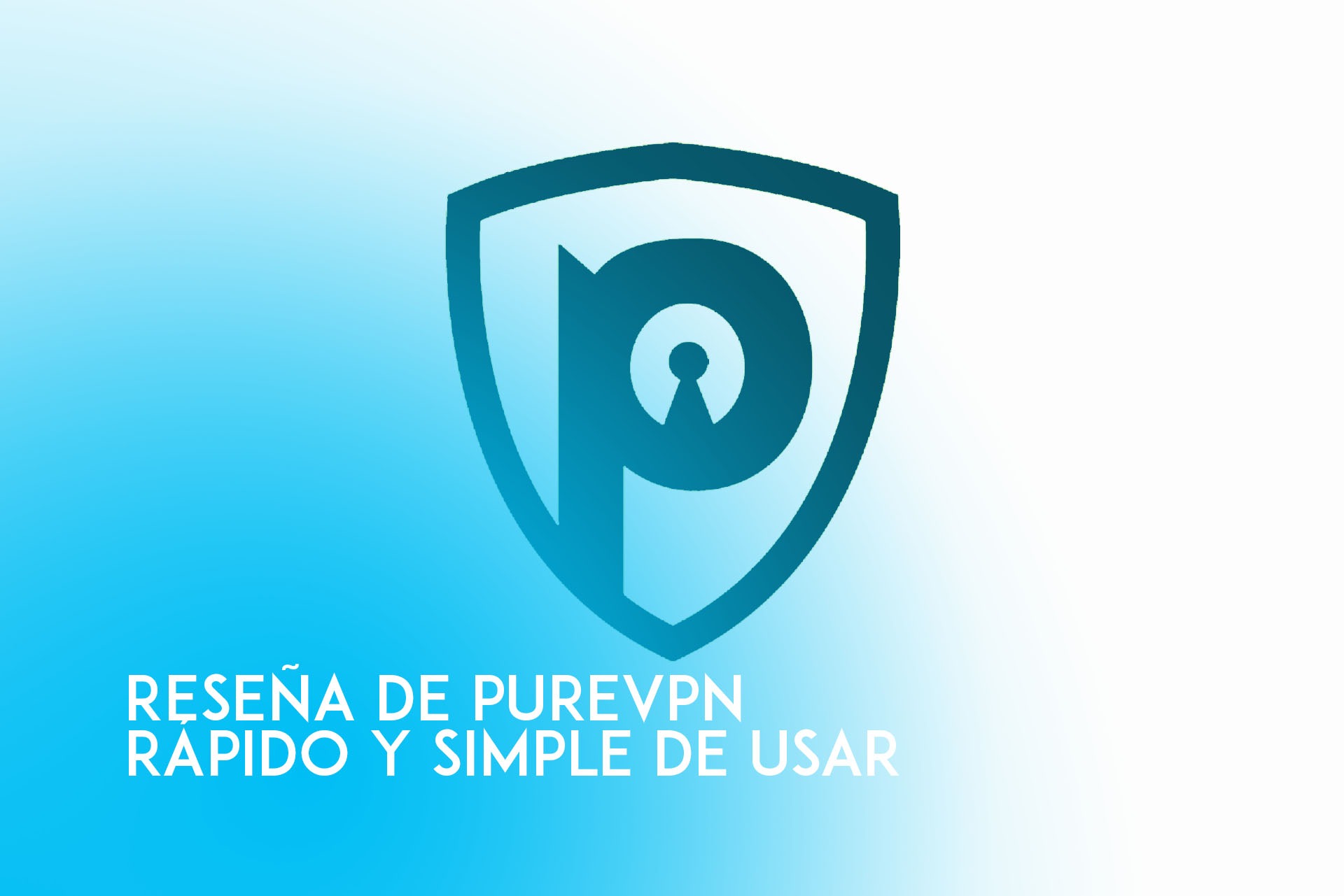 purevpn reseña una vpn simple de usar